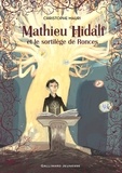 Mathieu Hidalf Tome 3 : Mathieu Hidalf et le sortilège de Ronces. de Christophe Mauri