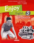Enjoy English in 3e Palier 2 - 2e année - Workbook. de Odile Martin-Cocher et Sophie Plays