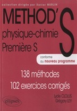 Method's physique-chimie 1re S - 138 méthodes, 102 exercices corrigés. de Grégory Ley et Lydie Clolus