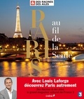 Paris au fil de la Seine - Des Racines & des Ailes. de Louis Laforge