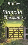 Blanche l'Insoumise. de André Soury