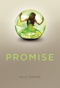 Ally Condie - Promise Tome 1 : .