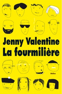 Jenny Valentine - La fourmilière.