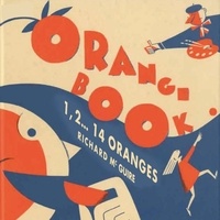 Richard Mcguire - Orange book - 1, 2 ... 14 oranges.