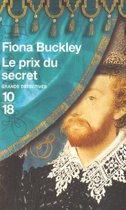 Fiona Buckley - Le prix du secret.