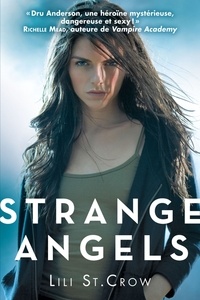 Lili Saint-Crow - Strange Angels Tome 1 : .