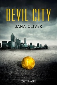 Jana Oliver - Devil City Tome 1 : .
