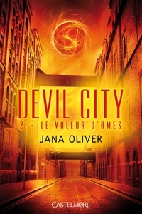 Jana Olivier - Devil City Tome 2 : Le voleur d'âmes.