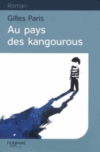 Gilles Paris - Au pays des kangourous.