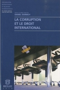 Daniel Dormoy - La corruption et le droit international.