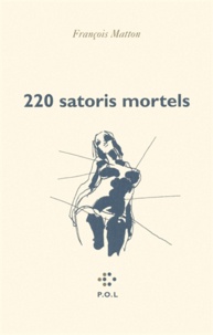 François Matton - 220 satoris mortels.