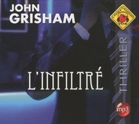 John Grisham - L'infiltré. 2 CD audio MP3