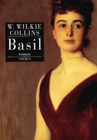 William Wilkie Collins - Basil.