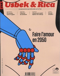 Jérôme Ruskin - Usbek & Rica N° 9, printemps 2013 : Faire l'amour en 2050.