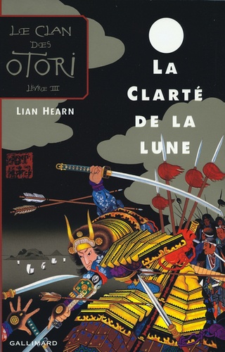 Le Clan Des Otori, Tome 1 à 5 - Lian Hearn