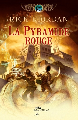 Kane Chronicles, Tome 1 : La Pyramide Rouge - Rick Riordan