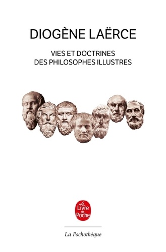 Diogène de Laërce - Vies et doctrines des philosophes de l'antiquité
