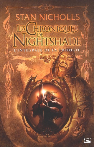 Les Chroniques de Nightshade, L'Intégrale - Stan Nicholls