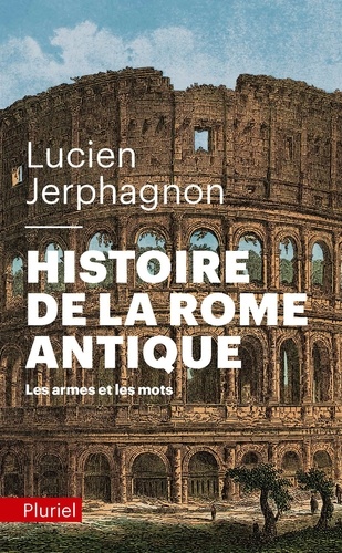 Jerphagnon Lucien - Histoire de la Rome antique