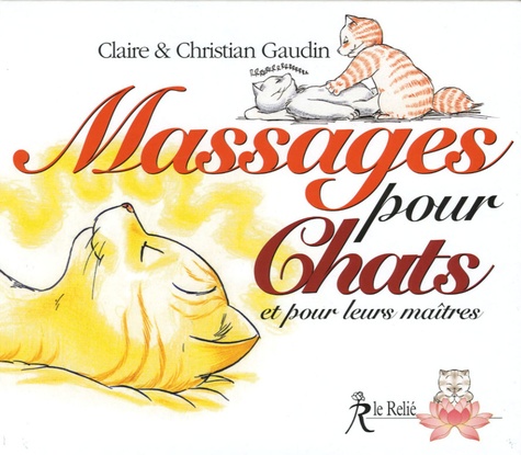 Massages pour chats (French Edition) Claire Gaudin